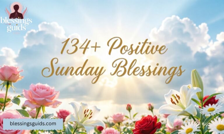 134+ Positive Sunday Blessings