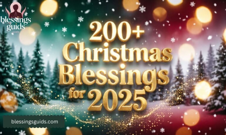 200+ Christmas Blessings for 2025