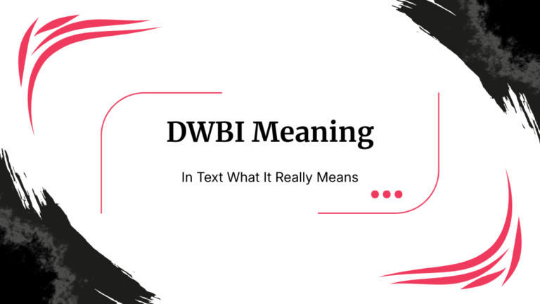 DWBI Meaning in Text