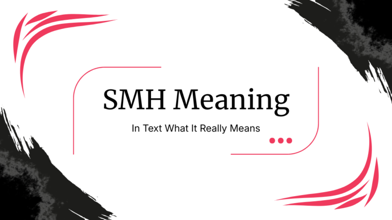SMH Meaning In Text