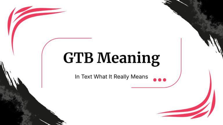 GTB Meaning in Text