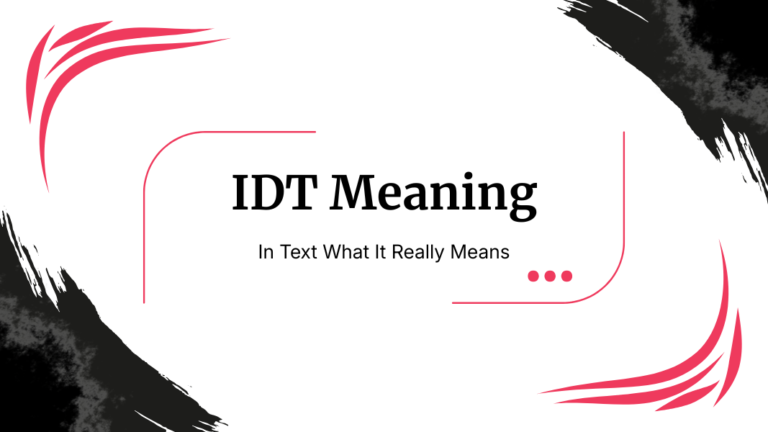 IDT Meaning in Text