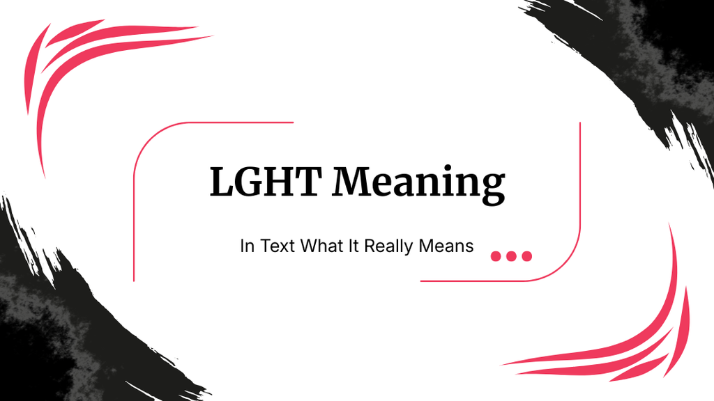 LGHT Meaning in Text