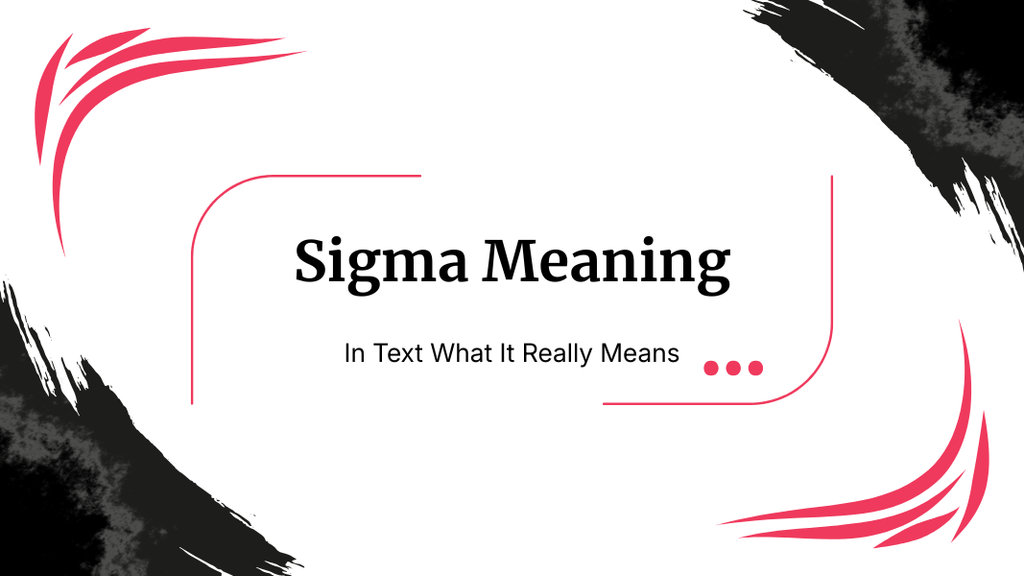Sigma Meaning Slang