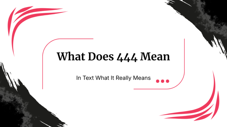 What Does 444 Mean
